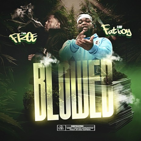 Blowed ft. GMF FatBoy | Boomplay Music