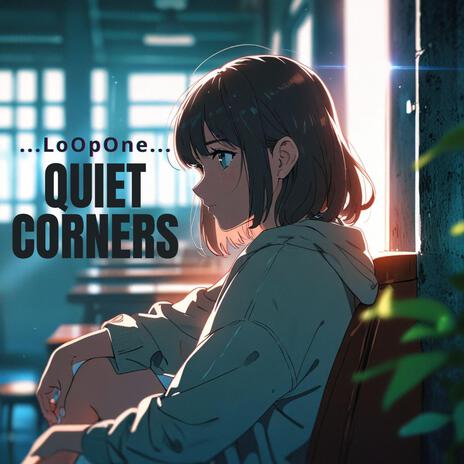 Quiet Corners | Boomplay Music