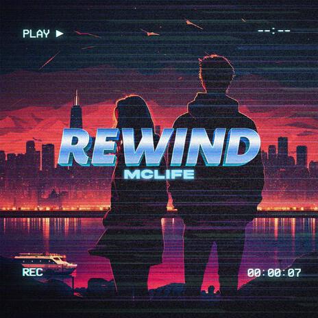 REWIND ft. McLIFE | Boomplay Music