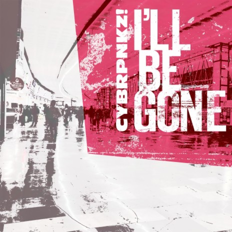 I'll Be Gone | Boomplay Music