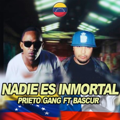 Nadie Es Inmortal ft. Bascur | Boomplay Music