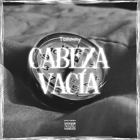 CABEZA VACÍA | Boomplay Music