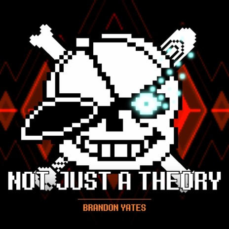 Not Just A Theory | Boomplay Music