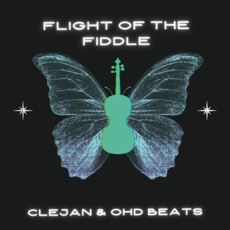 Flight of the Fiddle ft. Ohd Beats | Boomplay Music