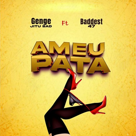 Ameupata ft. Baddest 47 | Boomplay Music