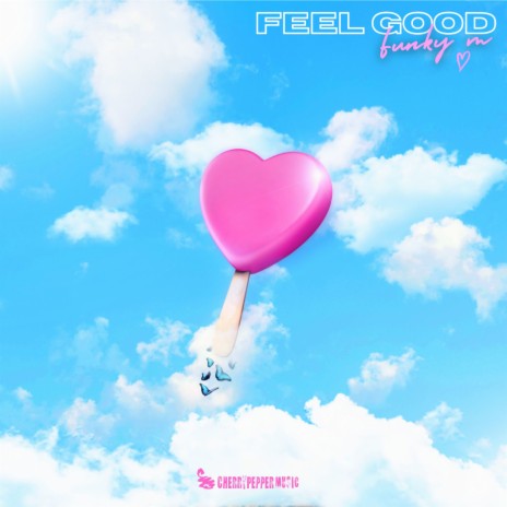 Feel Good (Radio Edit) | Boomplay Music