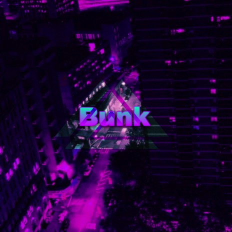 Bunk | Boomplay Music