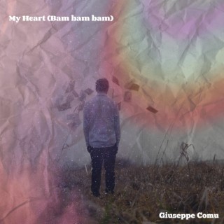 My Heart (Bam bam bam) lyrics | Boomplay Music