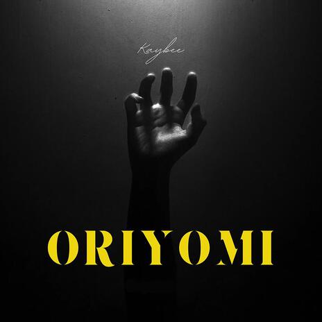 Oriyomi | Boomplay Music