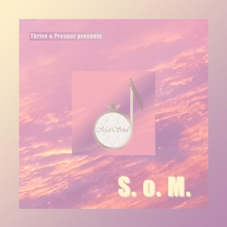 S. o. M. ft. MarSoul | Boomplay Music