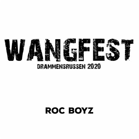 Wangfest ft. Roc KrizzyB & Roc Meiniac