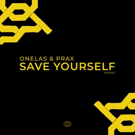 Save Yourself ft. Prax | Boomplay Music