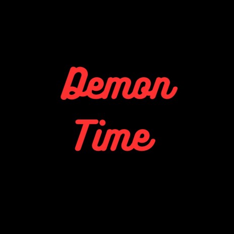 Demon Time Instrumental ft. Lizard Beatz | Boomplay Music