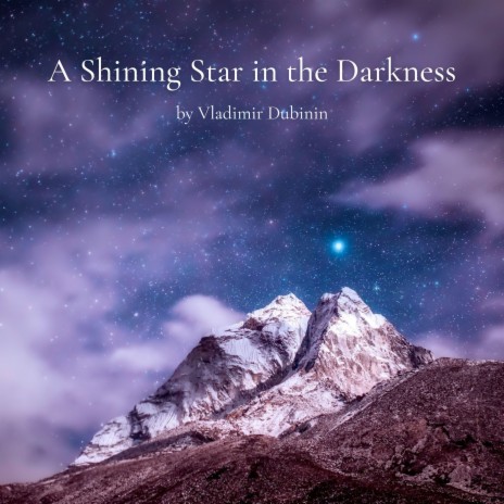A Shining Star in the Darkness | Boomplay Music