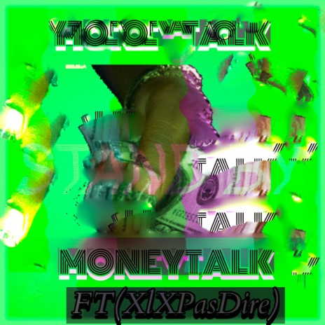 Money Talk ft. XlXPasDire | Boomplay Music