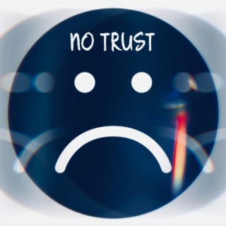 NO TRUST