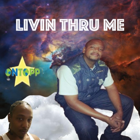 Livin Thru Me | Boomplay Music
