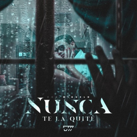 Nunca Te La Quité | Boomplay Music