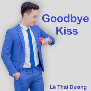 Goodbye Kiss