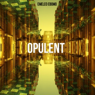 Opulent | Boomplay Music