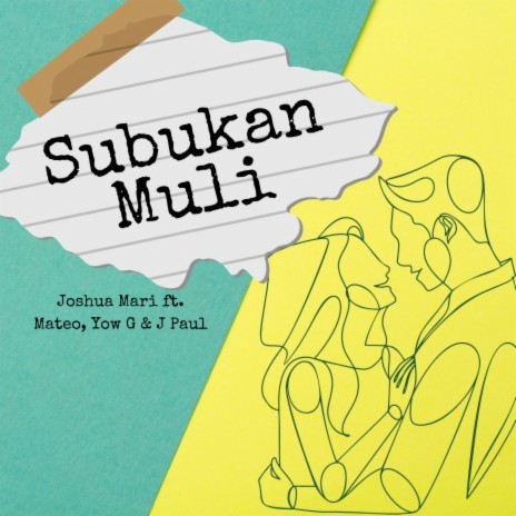 Subukan Muli ft. Mateo, Yow G & J Paul | Boomplay Music