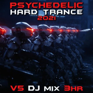 Psychedelic Hard Dark Psy Trance 2021, Vol. 5 (DJ Mix)