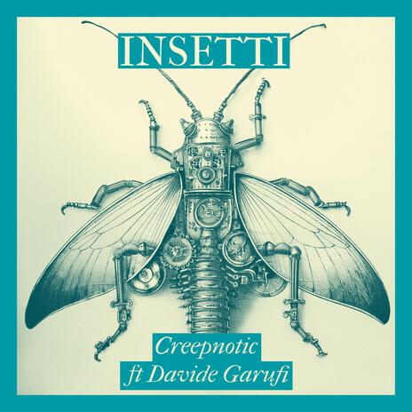 Insetti ft. Davide Garufi | Boomplay Music