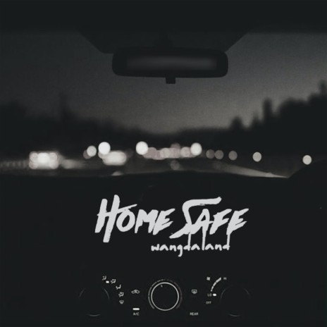 Home Safe | Boomplay Music