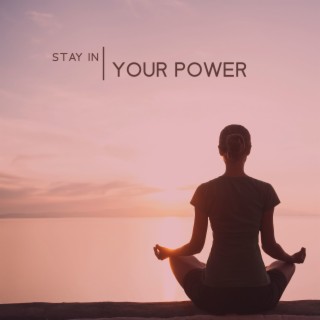 Stay In Your Power: EDM Mix, Chillout Vibes, Motivational Gym Music