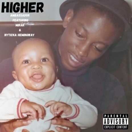 Higher (feat. Mirak & Nyticka Hemingway) | Boomplay Music