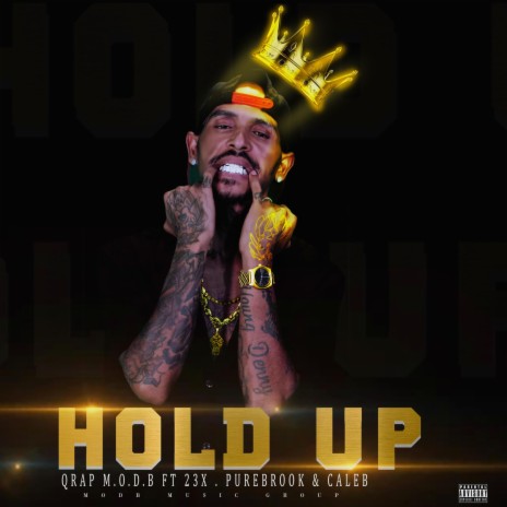 Hold Up ft. 23X, PureBrook & Caleb Adane