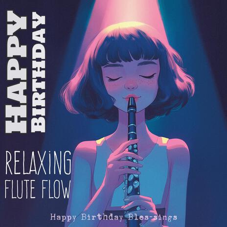 Happy birthday to you, relaxing flute flow