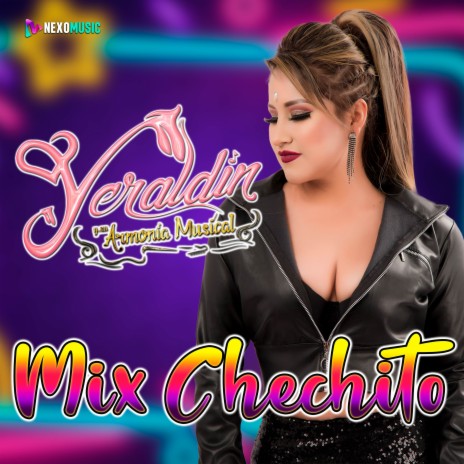 Mix Chechito ft. Agrupacion Yeraldin | Boomplay Music