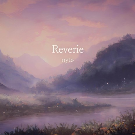 Reverie | Boomplay Music