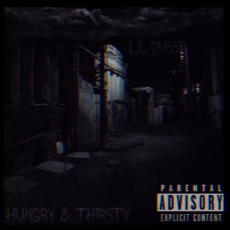 Hungry & Thirsty | Boomplay Music