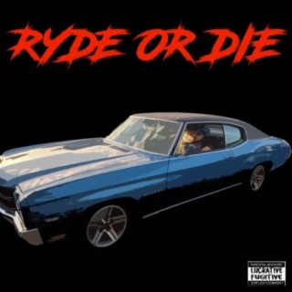 RYDE OR DIE