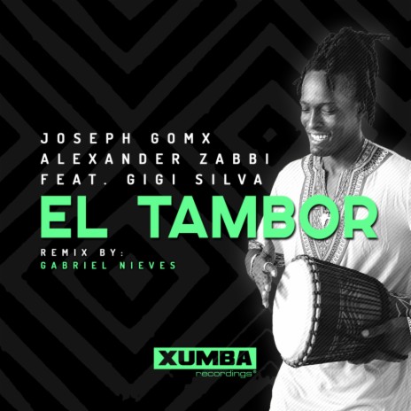 El Tambor (Gabriel Nieves Remix) ft. Alexander Zabbi & Gigi Silva | Boomplay Music
