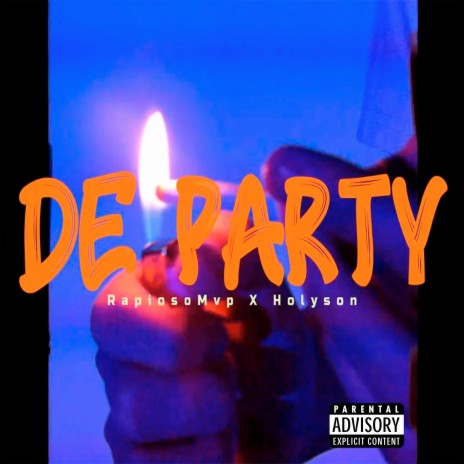 De Party ft. Holyson | Boomplay Music