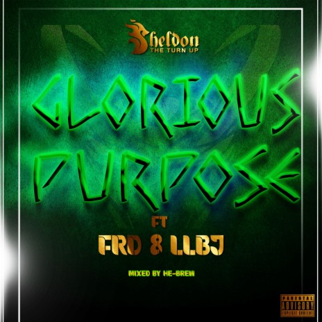 Glorious Purpose ft. FRD & LLBJ | Boomplay Music