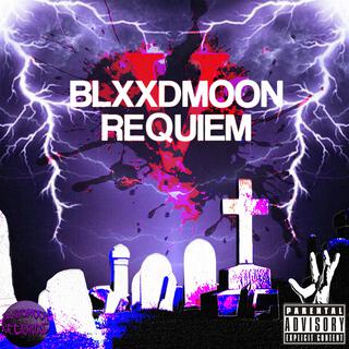 BlxxdMoon: Episode V (Requiem)