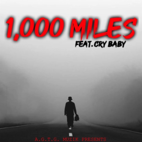 1,000 Miles ft. Crybaby | Boomplay Music