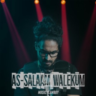 AS-SALAM WALEKUM