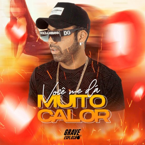 Você Me Dá Muito Calor (feat. Bibi Fogosa) | Boomplay Music