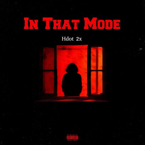 In That Mode | Boomplay Music