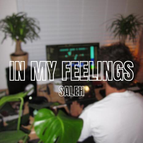 In My Feelings | Boomplay Music