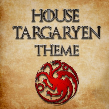 House Targaryen Theme | Boomplay Music