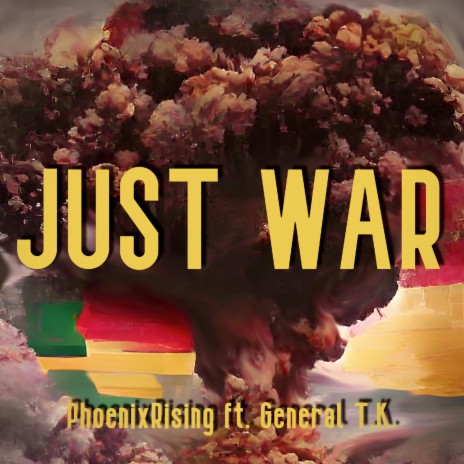 Just War ft. General T.K. | Boomplay Music
