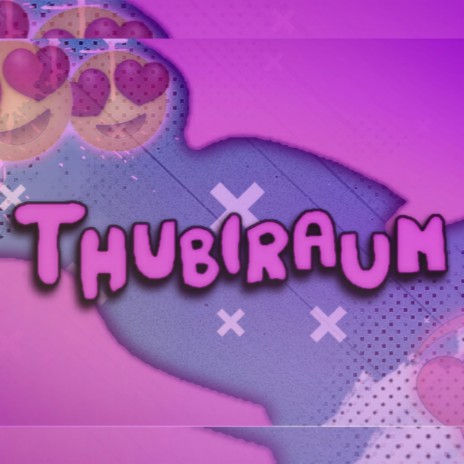 Thubiraum | Boomplay Music