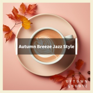 Autumn Breeze Jazz Style