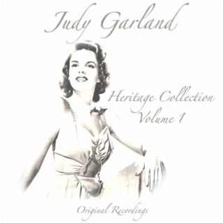 Heritage Collection (Heritage Collection, Vol. 1: Original and Rare Judy Garland Recordings)
